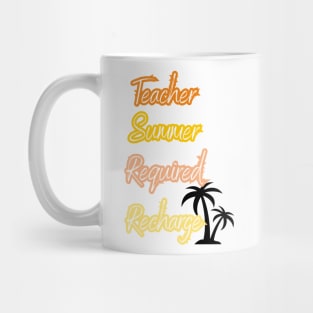 Teacher Summer Required Recharge Mug